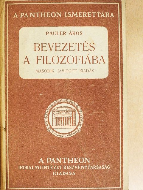 Pauler Ákos - Bevezetés a filozófiába [antikvár]