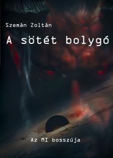 Zoltán Szemán - A sötét bolygó [eKönyv: epub, mobi]