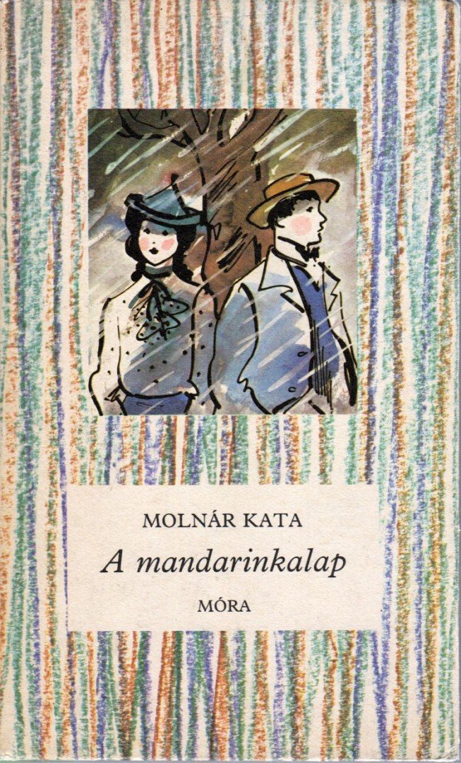 MOLNÁR KATA - A mandarinkalap [antikvár]