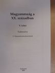 Barta Róbert - Magyarország a XX. században V. [antikvár]