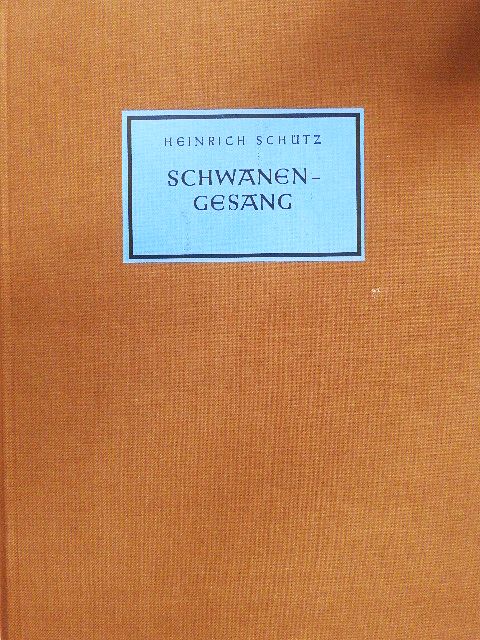Heinrich Schütz - Der Schwanengesang [antikvár]