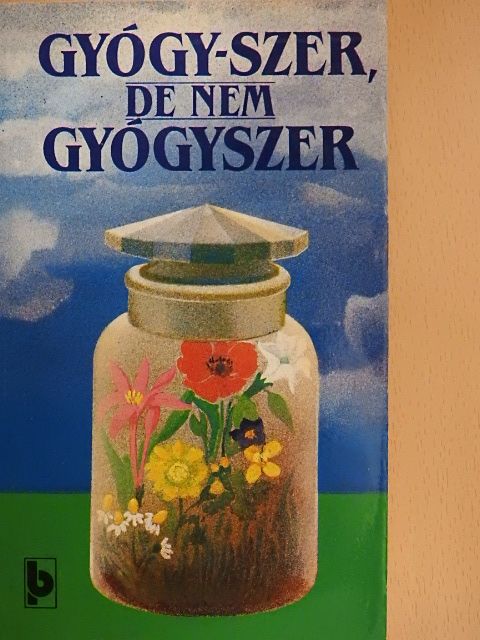Gyógy-szer, de nem gyógyszer [antikvár]