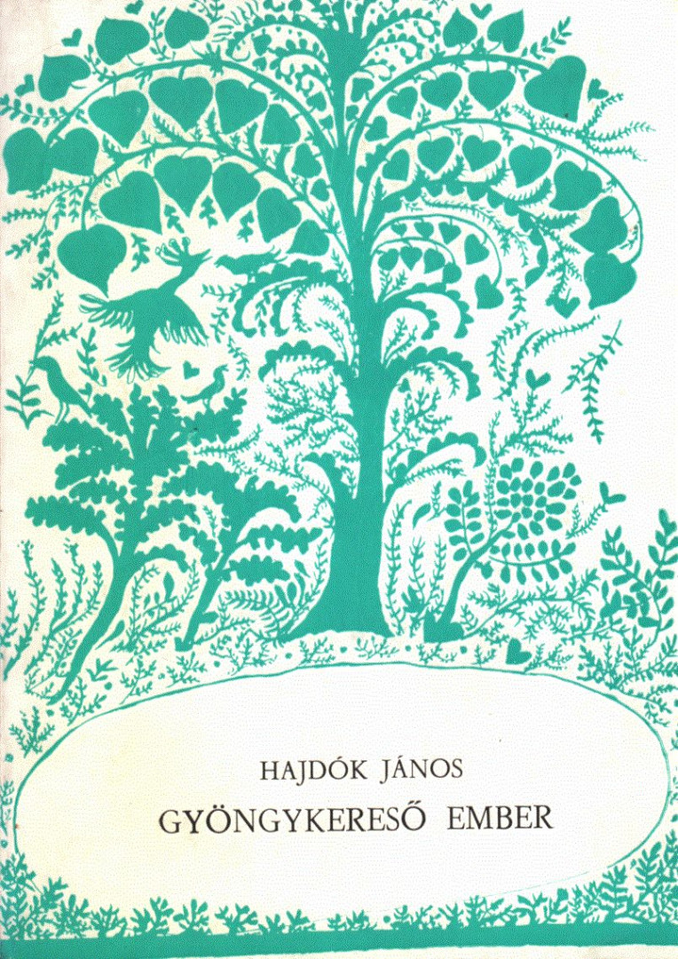 HAJDÓK JÁNOS - Gyöngykereső ember (aláírt) [antikvár]