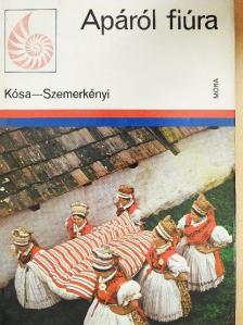 Kósa László - Apáról fiúra [antikvár]
