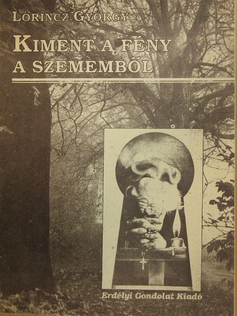 Lőrincz György - Kiment a fény a szememből [antikvár]