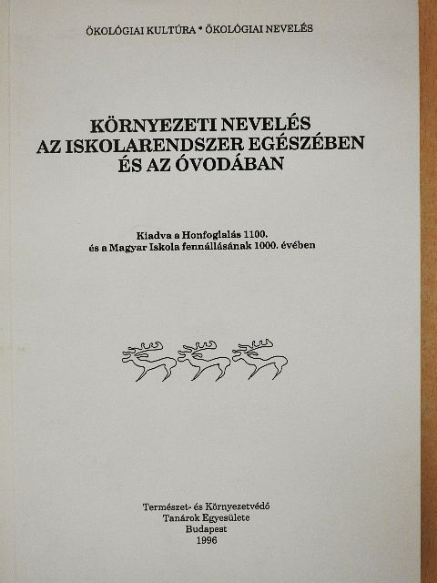 Arday István - Környezeti nevelés az iskolarendszer egészében és az óvodában [antikvár]