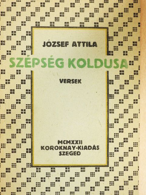 József Attila - Szépség koldusa [antikvár]