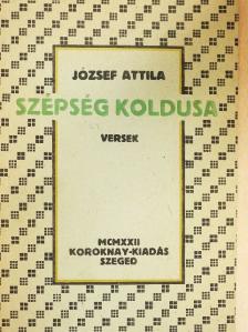 József Attila - Szépség koldusa [antikvár]