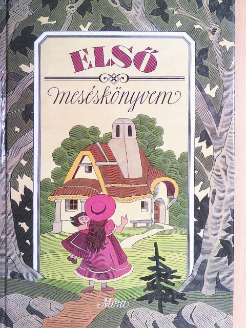 Balázs Éva - Első meséskönyvem [antikvár]