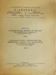 Greguss Pál - A Szeged-öthalmi mammut- és szénlelet pollenanalitikai vizsgálata [antikvár]