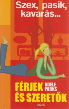 PARKS, ADELE - Férjek és szeretők [antikvár]