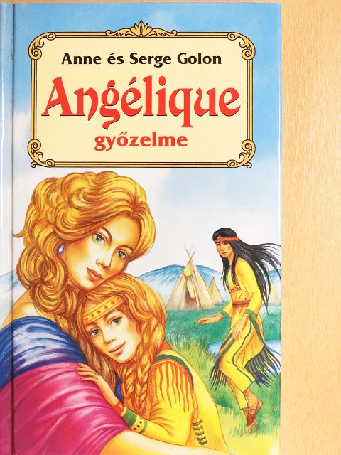 Anne Golon - Angélique győzelme [antikvár]