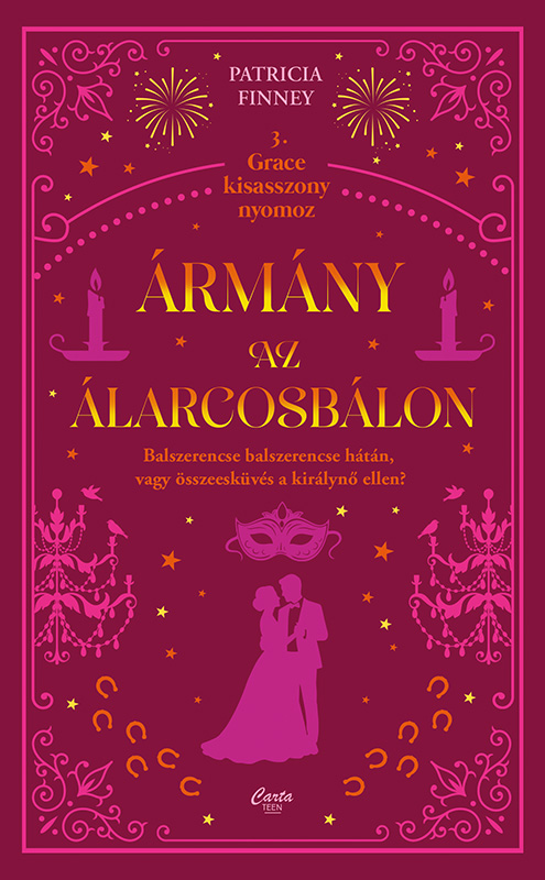 Patricia Finney - Ármány az álarcosbálon - Grace kisasszony nyomoz 3. [eKönyv: epub, mobi]