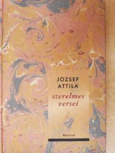 József Attila - József Attila szerelmes versei [antikvár]