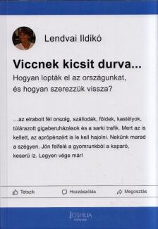 Lendvai Ildikó - Viccnek kicsit durva... [antikvár]