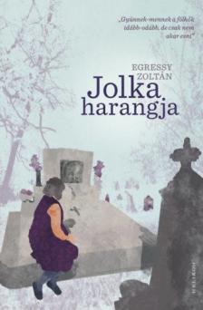 Egressy Zoltán - Jolka harangja [antikvár]
