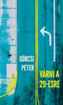 Görcsi Péter - Várni a 29-esre [antikvár]