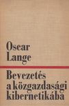 Oskar Lange - Bevezetés a közgazdasági kibernetikába [antikvár]