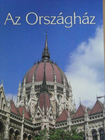 Csorba László - Az Országház [antikvár]