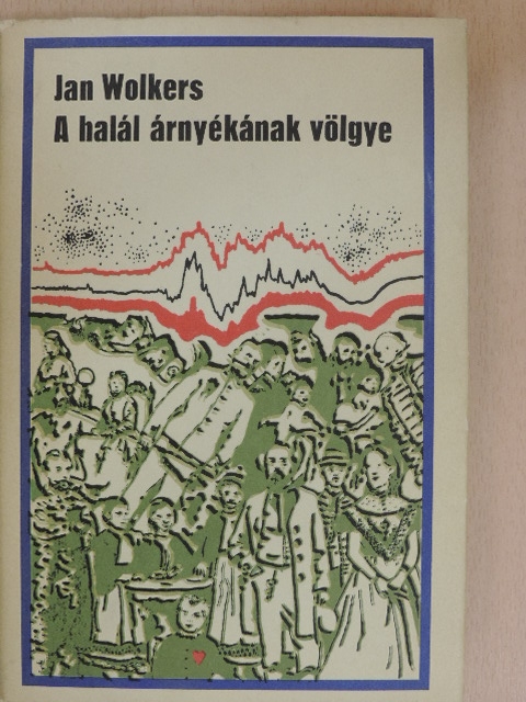 Jan Wolkers - A halál árnyékának völgye [antikvár]