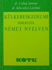 Dr. Csillag Jánosné - Külkereskedelmi ismeretek német nyelven [antikvár]