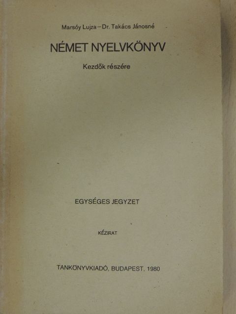 Dr. Takács Jánosné - Német nyelvkönyv kezdők részére [antikvár]