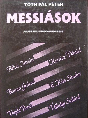 Barcza Gedeon - Messiások [antikvár]