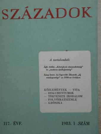 Ágh Attila - Századok 1983/1. [antikvár]
