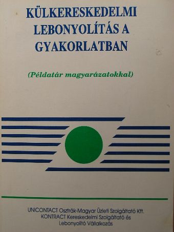 Molnár Mátyás - Külkereskedelmi lebonyolítás a gyakorlatban [antikvár]