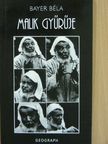 Bayer Béla - Malik gyűrűje [antikvár]