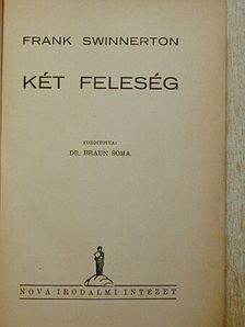 Frank Swinnerton - Két feleség [antikvár]