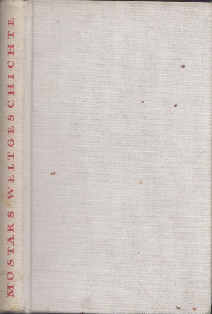 Herrmann Mostar - Weltgeschichte höchst privat [antikvár]