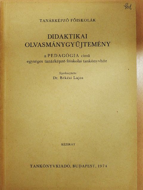 Dr. Ballér Endre - Didaktikai olvasmánygyűjtemény [antikvár]