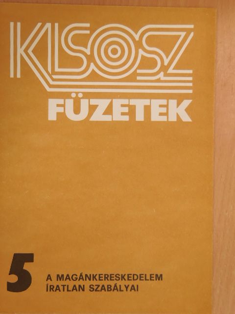 Solymár József - A magánkereskedelem íratlan szabályai [antikvár]