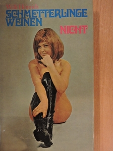 Willi Heinrich - Schmetterlinge weinen nicht [antikvár]