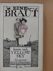 Benjamin Franklin - Eine Braut kommt nach Yellow Sky [antikvár]