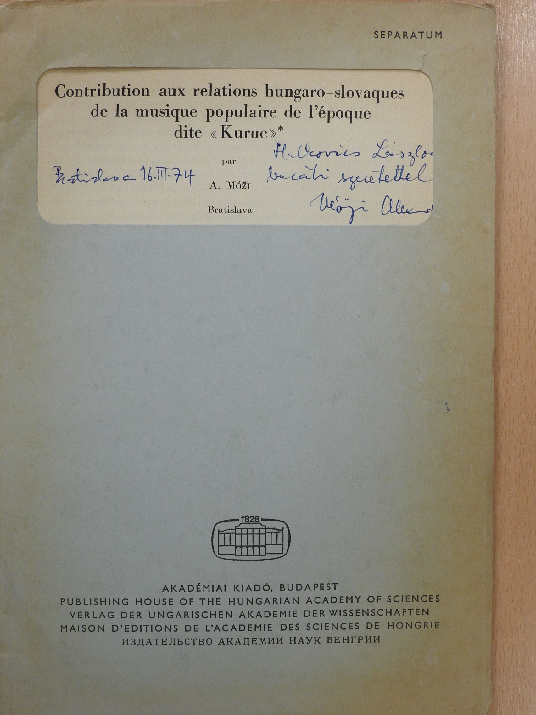 A. Mózi - Contribution aux relations hungaro-slovaques de la musique populaire de l'époque dite "Kuruc" (dedikált példány) [antikvár]