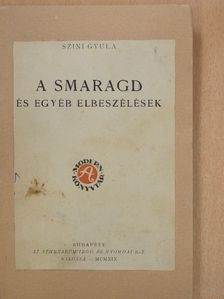 Szini Gyula - A smaragd és egyéb elbeszélések [antikvár]