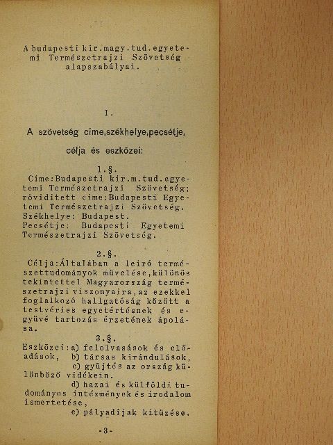 A Budapesti Kir. Magy. Tud. Egyetemi Természetrajzi Szövetség alapszabályai [antikvár]