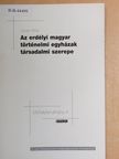 Jakab Attila - Az erdélyi magyar történelmi egyházak társadalmi szerepe [antikvár]