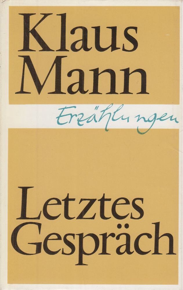 Klaus Mann - Letztes Gespräch [antikvár]