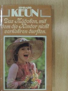 Irmgard Keun - Das Mädchen, mit dem die Kinder nicht verkehren durften [antikvár]