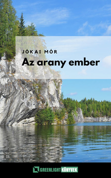 JÓKAI MÓR - Az arany ember [eKönyv: epub, mobi]