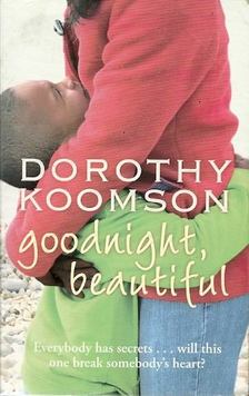 Dorothy Koomson - Goodnight, Beautiful [antikvár]