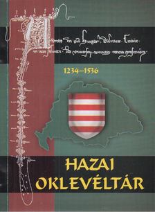 Nagy Imre, Deák Farkas, Nagy Gyula - Hazai oklevéltár 1234-1536 (reprint) [antikvár]