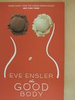 Eve Ensler - The Good Body [antikvár]