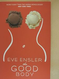 Eve Ensler - The Good Body [antikvár]