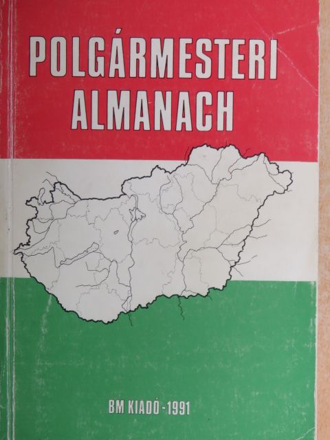 Benczéné Dr. Nagy Eszter - Polgármesteri almanach [antikvár]