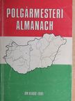 Benczéné Dr. Nagy Eszter - Polgármesteri almanach [antikvár]