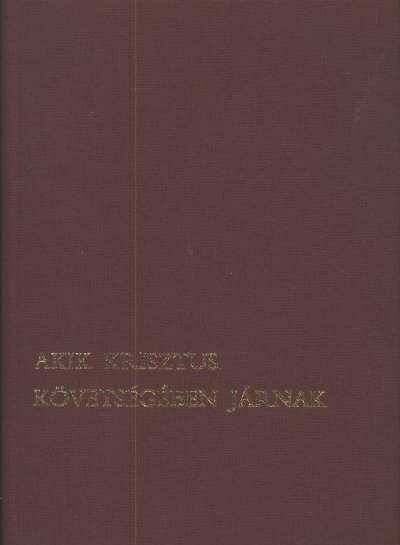 Hevenesi János - Akik Krisztus követségében járnak [antikvár]